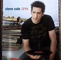 Steve Cole - Spin (2005, CD) | Discogs