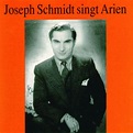 Album Joseph Schmidt singt Arien , Various Composers by Joseph Schmidt ...