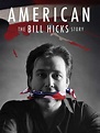 Watch American: The Bill Hicks Story | Prime Video