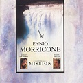 Ennio Morricone - The Mission (Original Soundtrack From The Film) (2003 ...