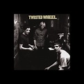 ‎Twisted Wheel by Twisted Wheel on Apple Music