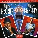 MCGRIFF,JIMMY / MCNEELY,BIG JAY - Jimmy McGriff Meets Big Jay McNeely ...