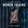 Women Talking (Original Motion Picture Soundtrack) - Album by Hildur ...