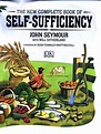 The new complete book of self-sufficiency by Seymour, John ...