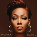 Monica - New Life | iHeart