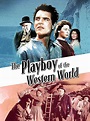 Watch The Playboy of the Western World | Prime Video