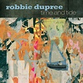 Spectra Records™ releases Robbie Dupree’s “Time and Tide” -- Creative ...