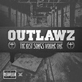The Lost Songs Volume One - Album by Outlawz | Spotify