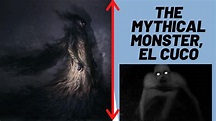 The mythical Monster, El Cuco - YouTube