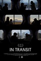 In Transit (2015) - FilmAffinity