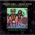R Carlos Nakai & William Eaton - Ancestral Voices (cd) : Target