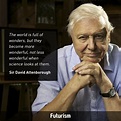 David Attenborough quote | WISDOM | David attenborough quotes, David ...