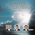The Very Best Of The Irish Tenors 1999-2002 - Compilation by Anthony ...
