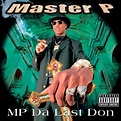 Master P - MP Da Last Don Lyrics and Tracklist | Genius