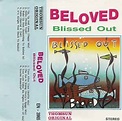 The Beloved - Blissed Out (1990, Cassette) | Discogs