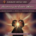 Awakening the Leader Within with Dr. Emmett Miller – BetterListen!