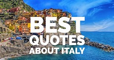 10 Best Quotes about Italy to Inspire You to live La Dolce Vita - An ...