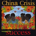 China Crisis – Warped By Success (1994, CD) - Discogs