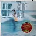 Jerry Cole And His Spacemen – Surf Age (2008, Vinyl) - Discogs