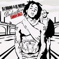 Lil Wayne & DJ Drama - Dedication | Releases | Discogs