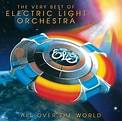 All Over The World:The Very Best Of Electric Light Orchestra: Electric ...
