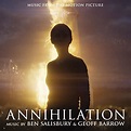 Ben Salisbury & Geoff Barrow - Annihilation (Original Motion Picture ...