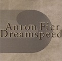 Anton Fier – Dreamspeed (1993, CD) - Discogs