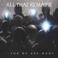 For We Are Many - Album by All That Remains | Spotify