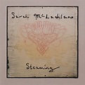 Sarah McLachlan - Steaming | Releases | Discogs