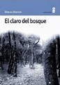 El claro del bosque de Marisa Madieri - Inter Libros