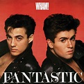 Classic Album: Fantastic - WHAM!