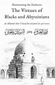 Illuminating the Darkness: The Virtues of Blacks and Abyssinians by Abu ...