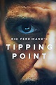 Rio Ferdinand: Tipping Point (TV Series 2022- ) - Posters — The Movie ...