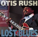 Otis Rush - Lost In The Blues (CD, Album) | Discogs