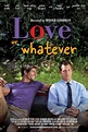 Love or Whatever (2012) - IMDb