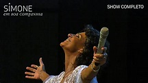 Simone | Em Boa Companhia (Show Completo) - YouTube Music