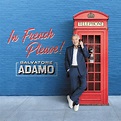 ‎In French Please! - Salvatore Adamo의 앨범 - Apple Music