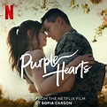 ‎Purple Hearts (Original Soundtrack) - Album by Sofia Carson - Apple Music