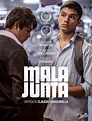 Mala Junta - film 2016 - AlloCiné