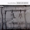 Dead Can Dance - Toward The Within Lyrics and Tracklist | Genius