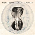 Pieta Brown - Paradise Outlaw – Righteous Babe Records
