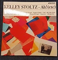 Kelley Stoltz "Ah! (etc)" | Kelley Stoltz