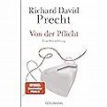 Von der Pflicht: Eine Betrachtung : Precht, Richard David: Amazon.de ...