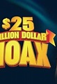 $25 Million Dollar Hoax (TV Series 2004– ) - IMDb