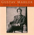 Mahler Plays Mahler | Bale Piano & Music Studio