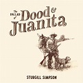 Sturgill Simpson Announces New Album The Ballad of Dood and Juanita ...