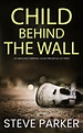 Child Behind The Wall, by Steve Parker - loopyloulaura