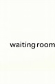 Waiting Room (película 2008) - Tráiler. resumen, reparto y dónde ver ...