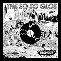 The So So Glos, Blowout | Album art, Blowout, Band posters