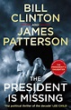 The President is Missing by President Bill Clinton - Penguin Books New ...